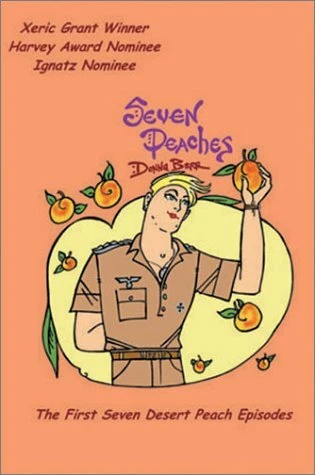 SEVEN PEACHES: THE FIRST SEVEN DESERT PEACH EPISODES By Donna Barr