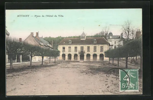 CPA Attichy, Place de l´Hôtel de Ville 1913