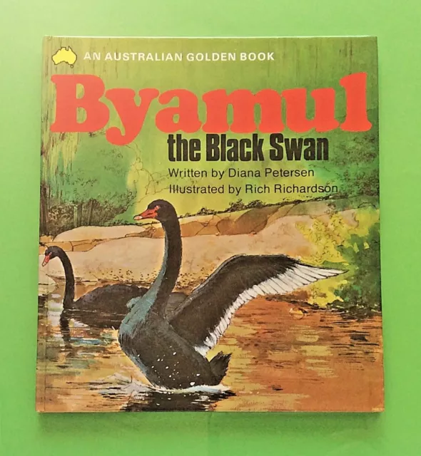 Australian Golden Book Byamul the black swan