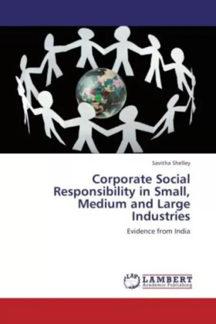 Corporate Social Responsibility in Small, Medium and Large Industries Shelley
