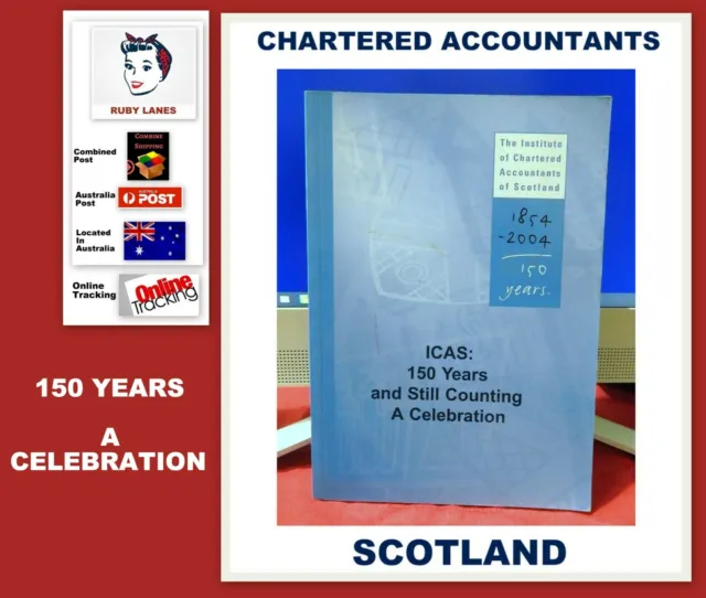 ICAS - 150 YEARS AND STILL COUNTING - 1854 - 2004 - History (Accounting)