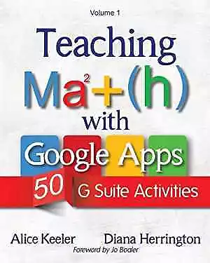 Teaching Math with Google Apps: - Paperback, by Keeler Alice Herrington - Good