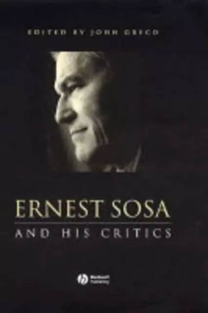 Ernest Sosa: And His Critics by John Greco (English) Hardcover Book