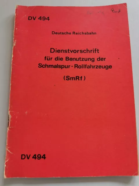 DR DV 494 Dienstvorschrift für Benutzung der Schmalspur- Rollfahrzeuge 1982