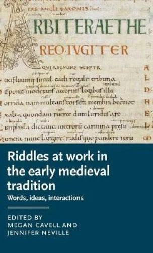 Mideval Riddle RIDDLES AT WORK in the Early Medieval Tradition: Words, Ideas ...
