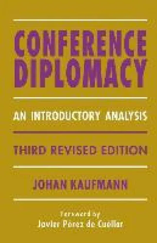 Conference Diplomacy: An Introductory Analysis: 1996 by Johan Kaufmann