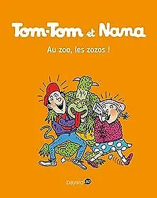 Tom-Tom et Nana, Tome 24 : Au zoo, les zozos ! | Buch | Zustand sehr gut