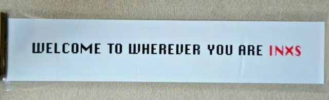 INXS  Rare Plastic Advertising Banner For Welcome To Wherever You Are 40" x 10"