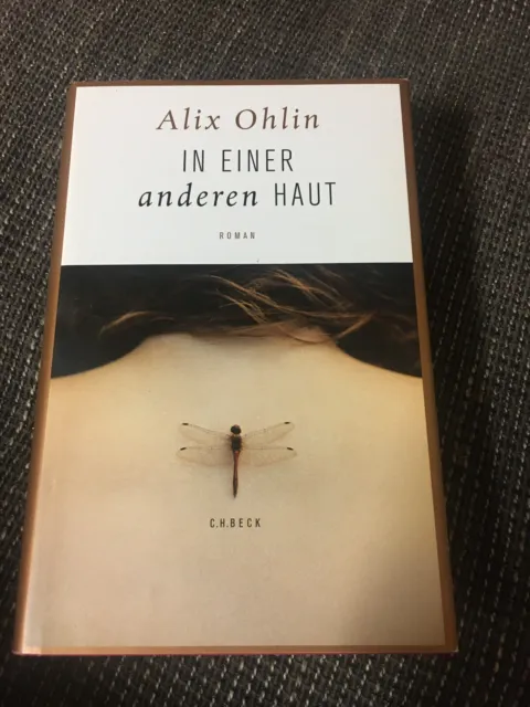 Alix Ohlin - In einer anderen Haut