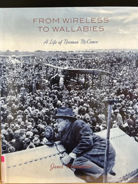 From Wireless to Wallabies: A Life of Norman McCance by Janet Werkmeister...