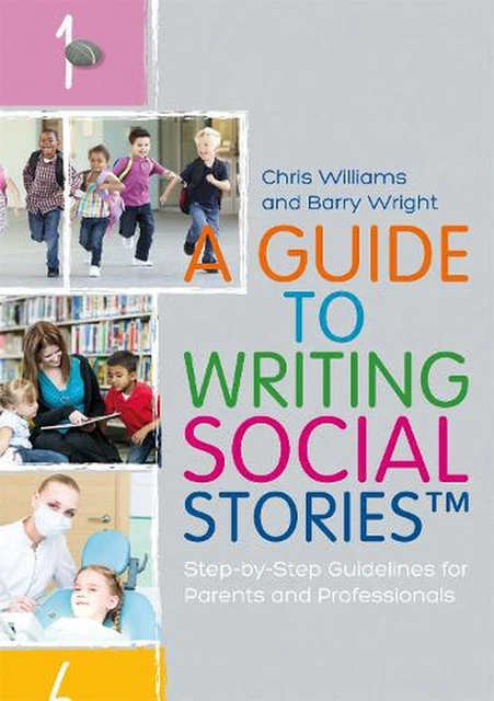 Social Learning Writing A GUIDE TO Writing Social Stories: Step-by-Step Guidelines for Parents ...