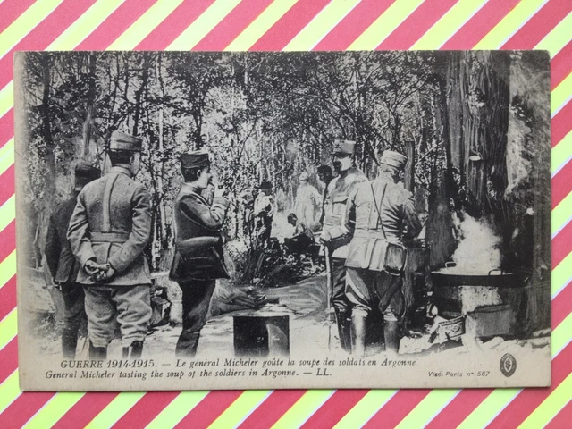 cpa GUERRE 1914-1915 Le Général MICHELER goute la Soupe des SOLDATS en ARGONNE