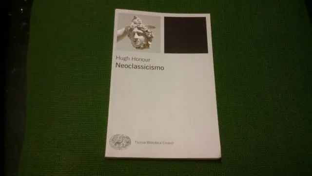 Neoclassicismo - Honour Hugh - PBE Einaudi, 2010, 25a21