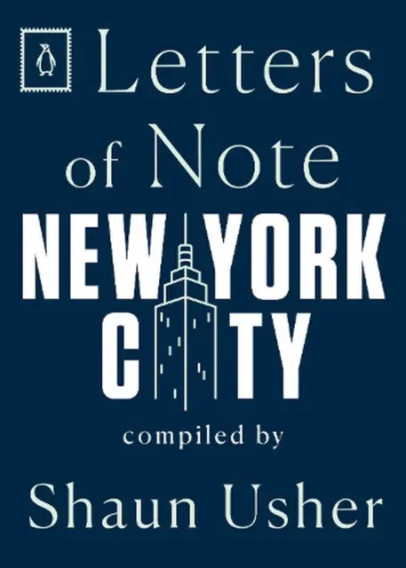 Letters of Note: New York City by Shaun Usher (English) Paperback Book