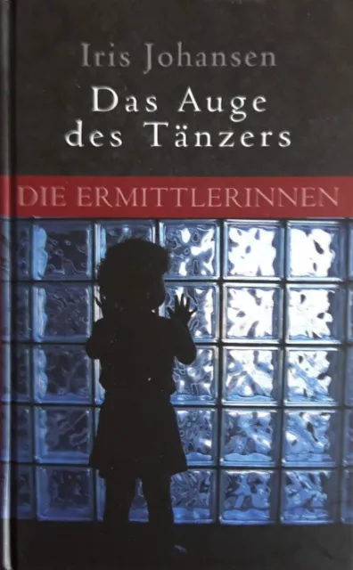 Das Auge des Tänzers von Iris Johansen |Zustand wie neu (Die Ermittlerinnen)