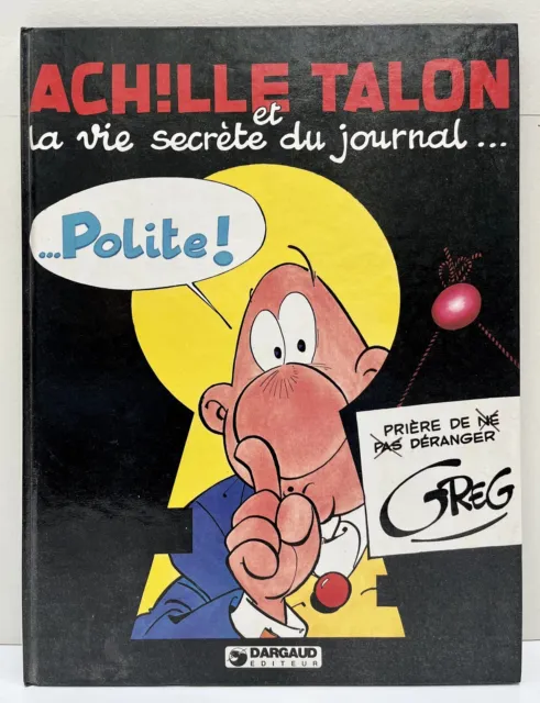 Achille Talon et la vie secrète du journal Polite (n°33) - EO Dargaud 1983 - TBE