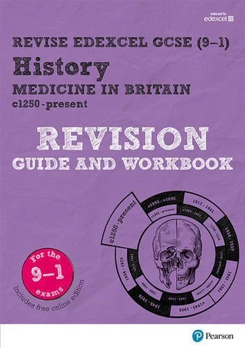 Revise Edexcel GCSE (9-1) History Medicine in Britain Revision Guide and Workbo