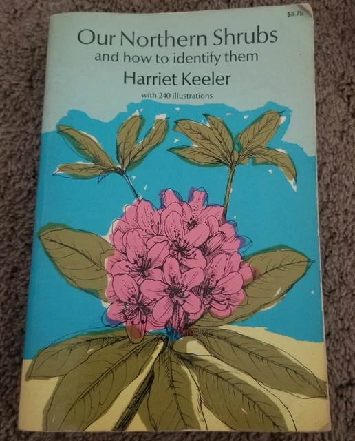 OUR NORTHERN SHRUBS and How to Identify Them by H. Keeler 1969 £15.97