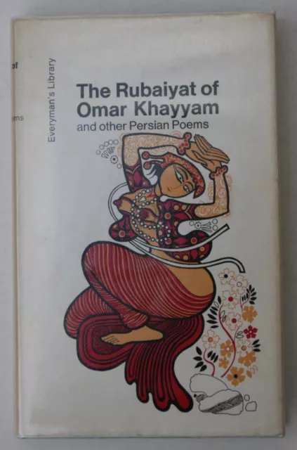 The Rubaiyat of Omar Khayyam - Everyman Edition 1972