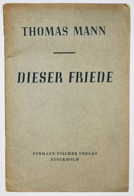 Mann. Dieser Friede. Stockholm Bermann-Fischer 1938 EXILLITERATUR