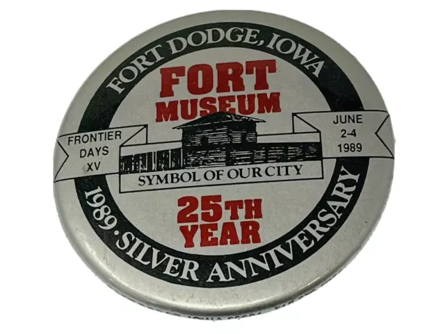 Vintage 1989 Frontier Days Fort Dodge IA Iowa Button Pin Pinback