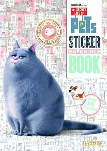 The Secret Life of Pets Sticker Colouring Book (Secret Life o... by Centum Books