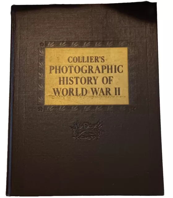 Vintage 1946 Collier's Photographic History of World War II Book Beautiful Cond.