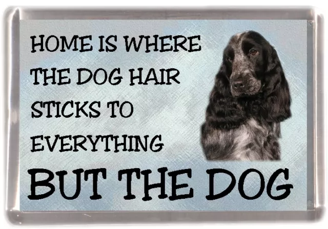 Cocker Spaniel Blue Roan Dog Fridge Magnet "Home is Where" Design by Starprint