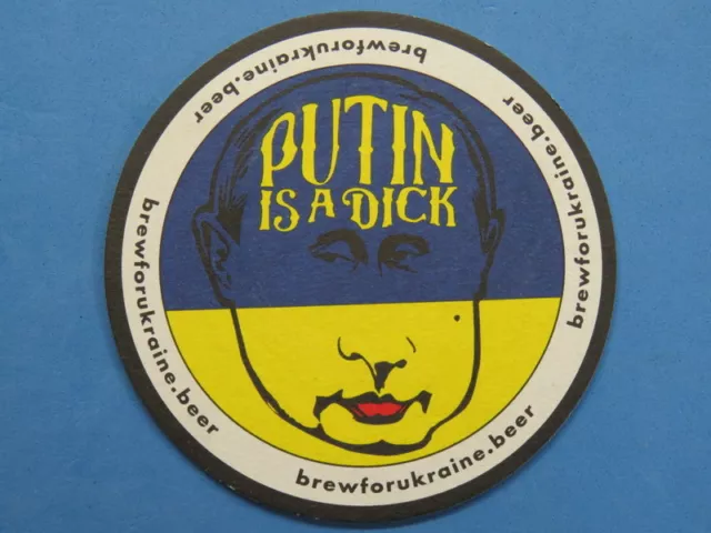 Beer Coaster ~ HOH RIVER Brewery PUTIN is a Dick / Support UKRAINE; Tumwater, WA