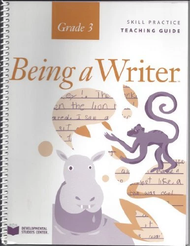 SKILL PRACTICE TEACHING GUIDE, BEING A WRITER, GRADE 3 By Various
