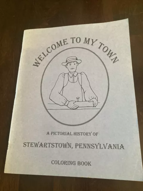 Stewartstown, PA Historical Society Coloring book, Hanover Pennsylvania 2001