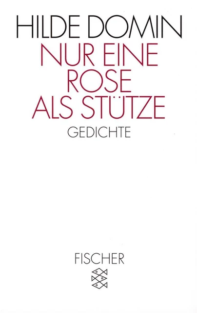 Hilde Domin / Nur eine Rose als Stütze /  9783596122073
