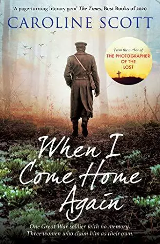 When I Come Home Again: 'A page-turning literary gem' THE ... by Scott, Caroline