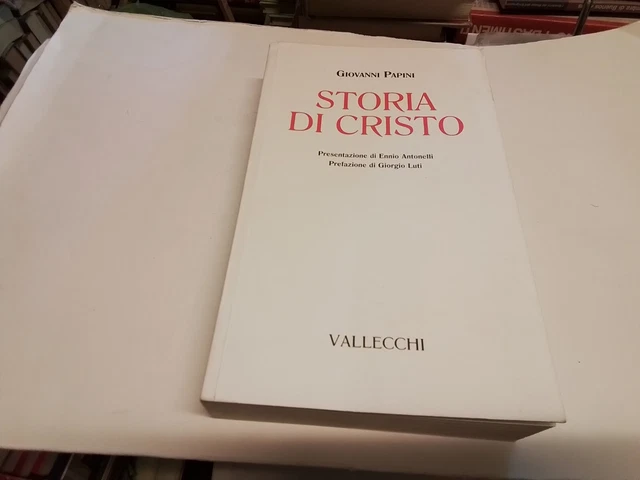 Giovanni Papini - Storia di Cristo - Vallecchi 2007, 22n23