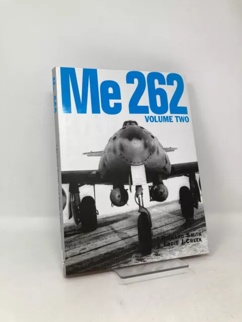 ME 262 VOLUME ONE Smith, J. Richard & Creek, E.J. & et al planes aircraft  book £125.99 - PicClick UK