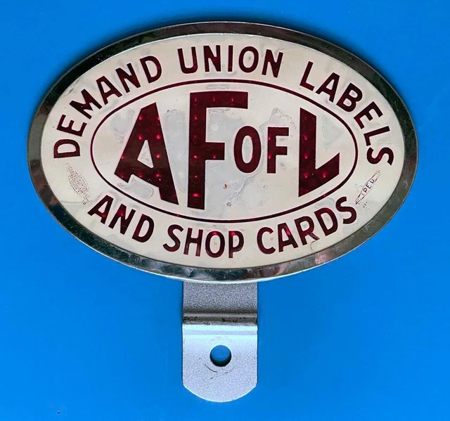 Vintage AFL CIO AF Of L Demand Union Labels Reflective License Plate Topper Vintage AFL CIO AF Of L Demand Union Labels Reflective License Plate Topper