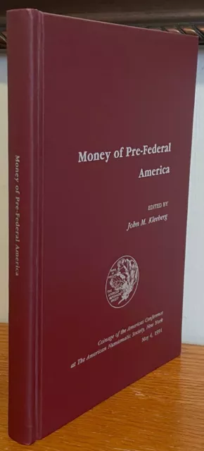 Money of Pre-Federal America, ANS Coinage of the Americas Conference 1991