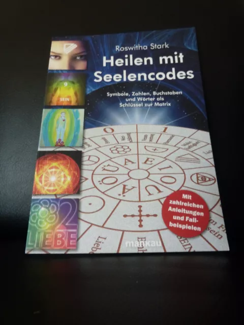 Heilen mit Seelencodes Roswitha Stark