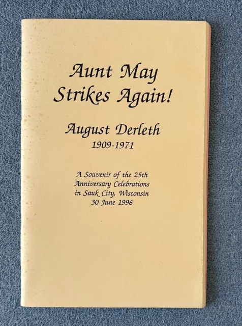 AUNT MAY STRIKES AGAIN! August Derleth, 1909-1971, Souvenir Program from 1996