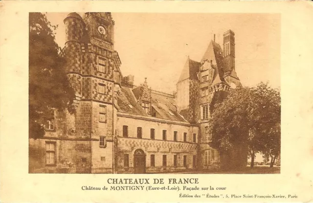 CPA - EURE et LOIR - MONTIGNY, Le Château - Façade sur la Cour