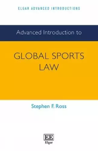 Stephen F. Ross Advanced Introduction to Global Sports Law (Relié)