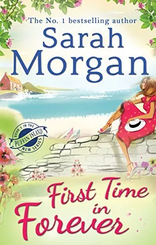 First Time in Forever (Puffin Island trilogy, Book 1),Sarah Morgan