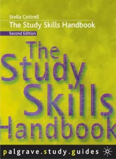 The Study Skills Handbook (Palgrave Study Guides),Stella Cottrell