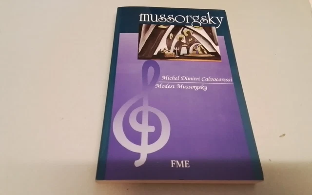 M.D. Calvocoressi, MUSSORGSKY, Fme, 1990, 31l26 M.D. Calvocoressi, MUSSORGSKY, Fme, 1990, 31l26