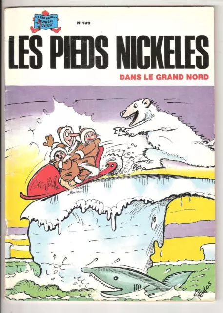 Rare LES PIEDS NICKELES dans le Grand Nord - n°109 - Edition originale SPE 1980