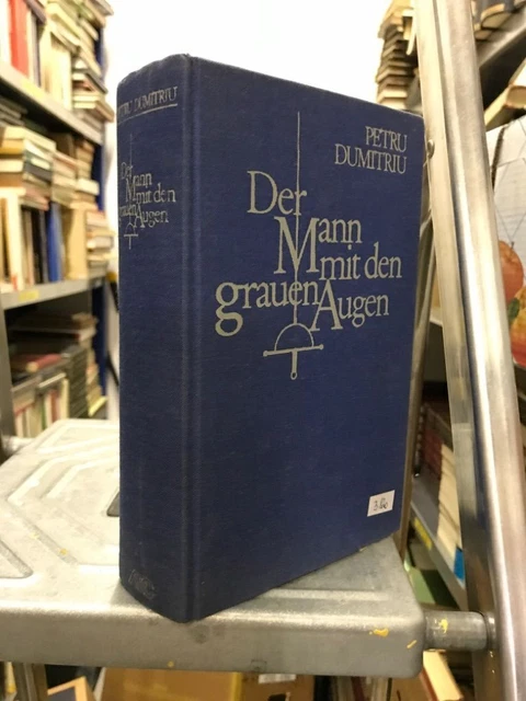 L'uomo dagli occhi grigi. Dumitriu, Petru: