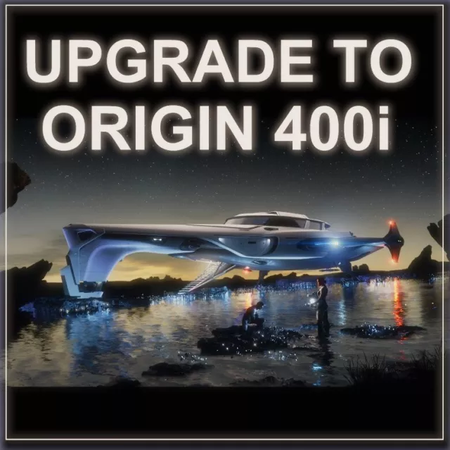 STAR CITIZEN - SHIP UPGRADE TO ORIGIN 400i - CCU SELECTION