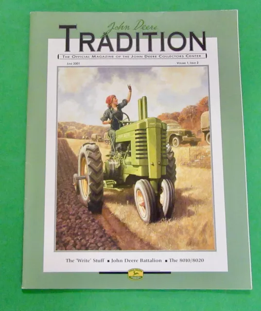 John Deere "Tradition" Magazine Vol 1 Issue 2 June 2001 ( 8010 & 8020 Tractors)