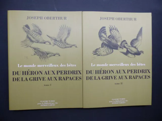 Oberthur  Du héron aux perdrix, de la grive aux rapaces 2 Volumes