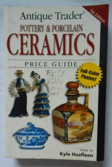 Antique Trader Pottery and Porcelain Ceramics Price Guide Book Husfloen - VGUC